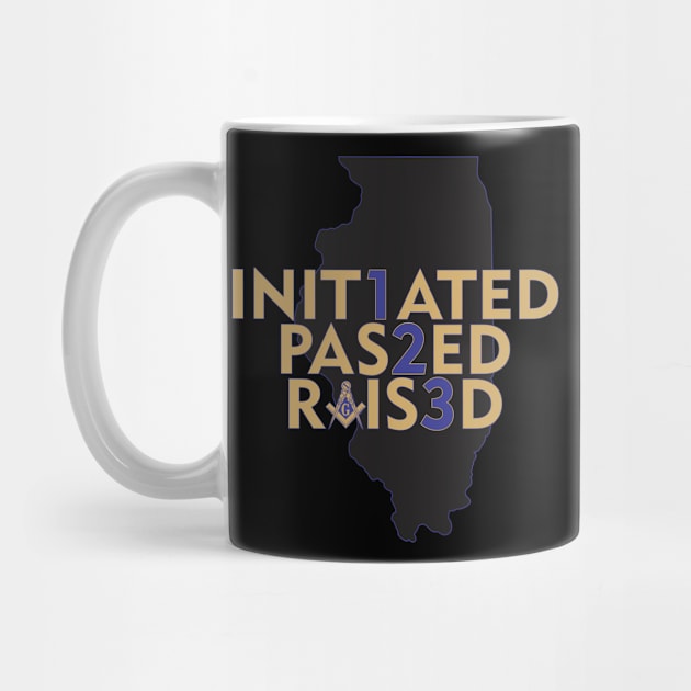 Initiated, Passed, Raised in IL by Brova1986